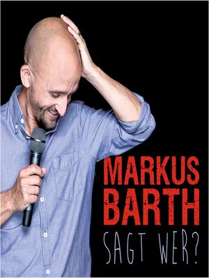 cover image of Markus Barth, Sagt wer?